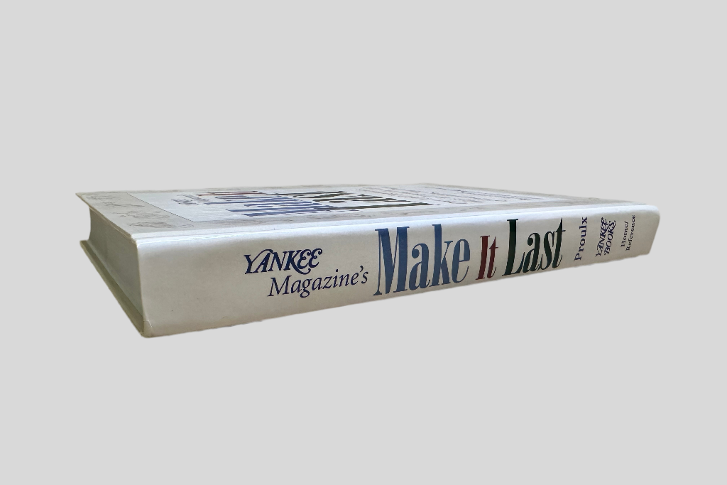 Yankee Magazine's Make It Last by Earl Proulx - Fehmerling Books