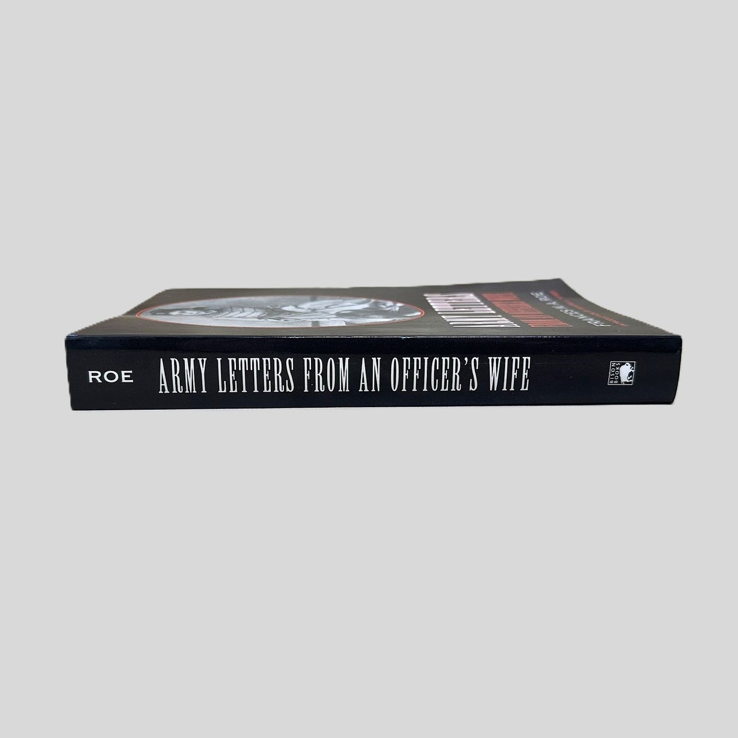 Army Letters from and Officer's Wife by Frances M. A. Roe