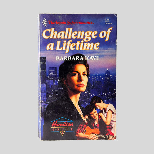 Challenge of a Lifetime by Barbara Kaye