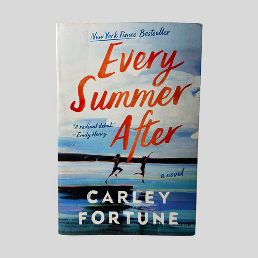Every Summer After by Carley Fortune