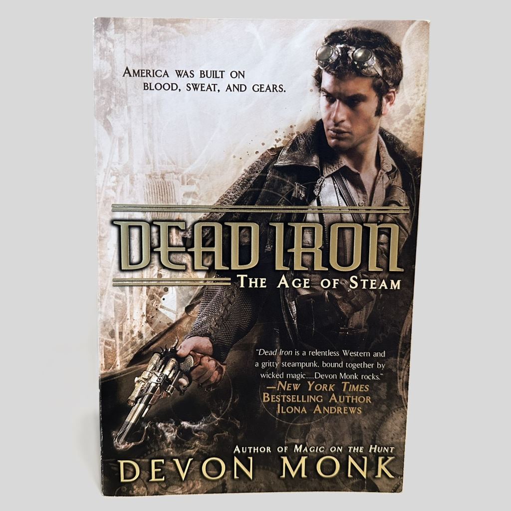 Dead Iron: The Age of Steam by Devon Monk - Front Cover