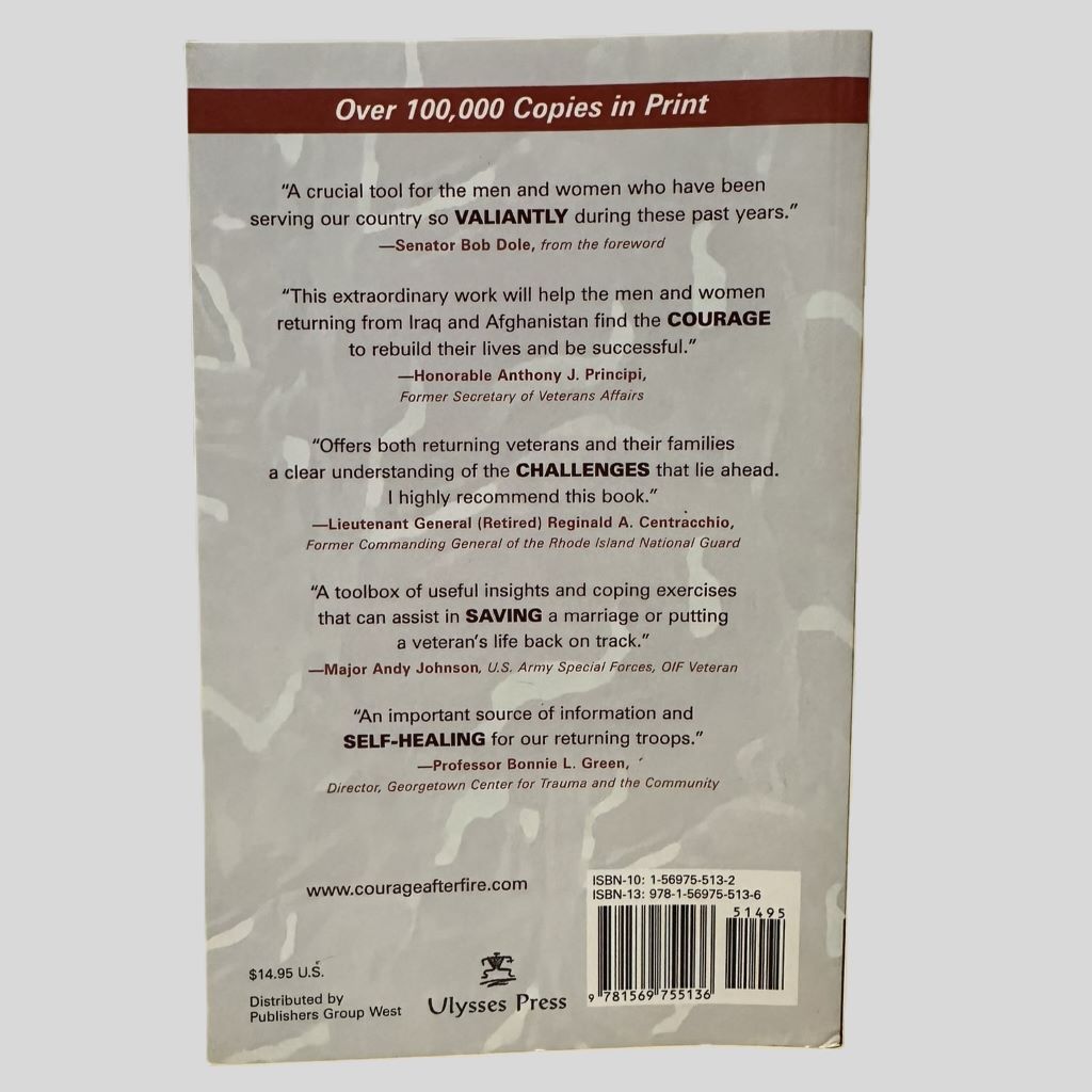 Courage After Fire: Coping Strategies for Troops Returning from Iraq and Afghanistan - Back Cover