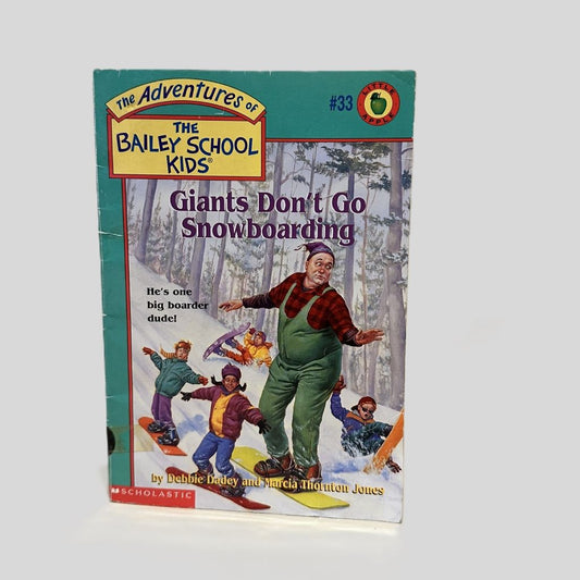 Giants Don't Go Snowboarding by Debbie Dadey and Marcia Thornton Jones - Front Cover