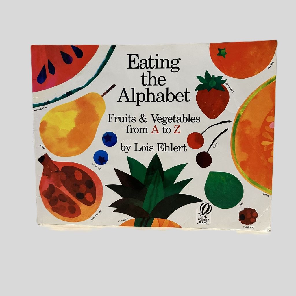 Eating the Alphabet: Fruits & Vegetables from A to Z by Lois Ehlert - Front Cover