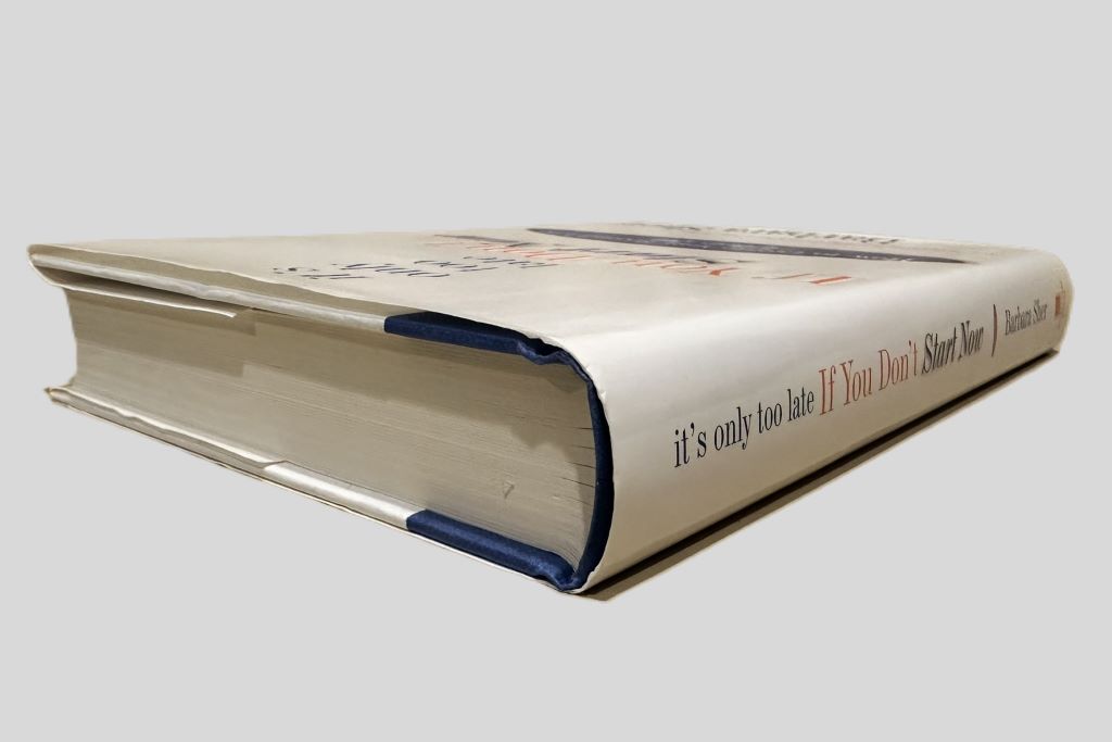 It's Only Too Late If You Don't Start Now by Barbara Sher - Book Spine