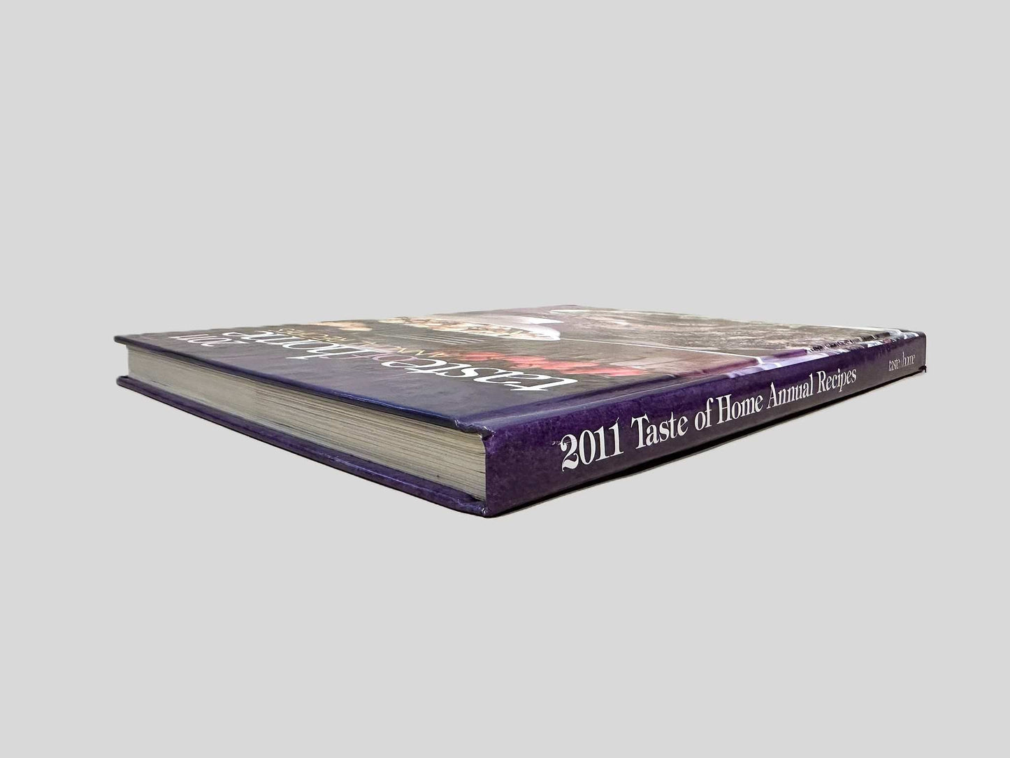 2011 Taste of Home Annual Recipes Cookbook