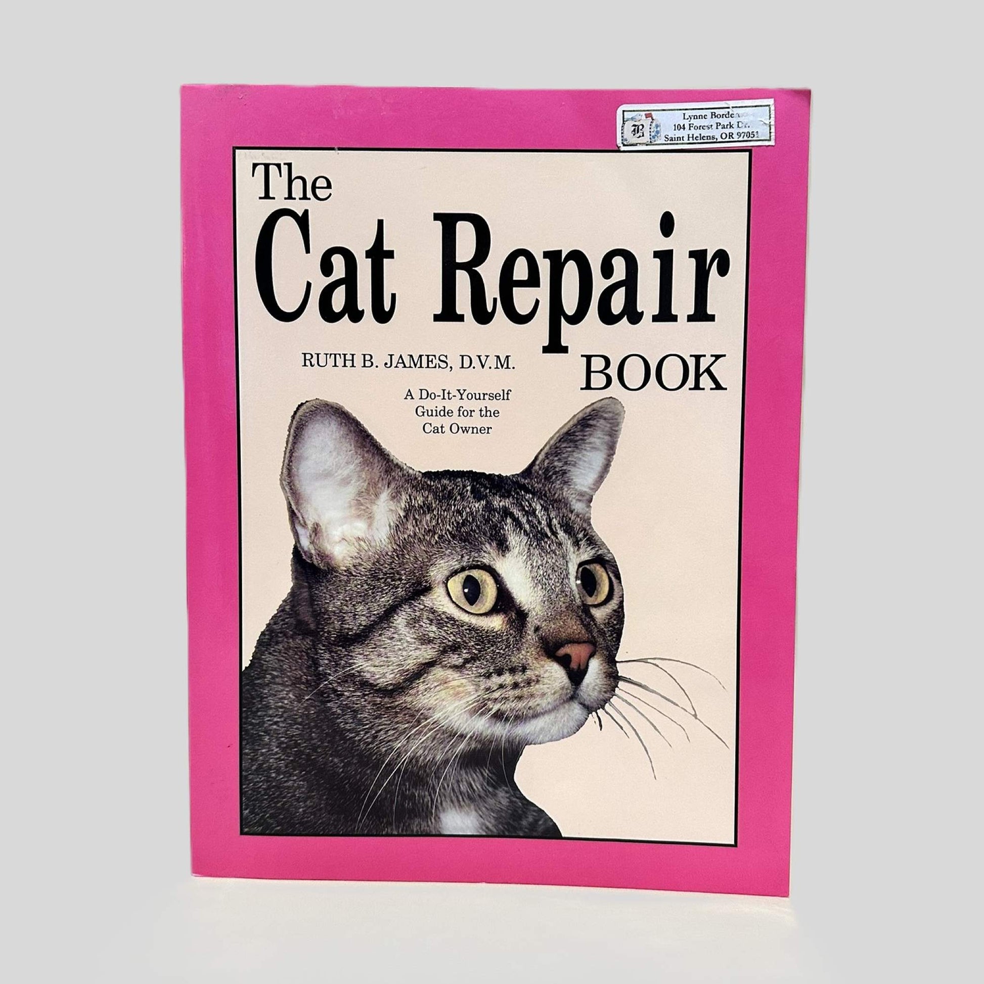 The Cat Repair Book by Ruth B. James, D.M.V. - Fehmerling Books