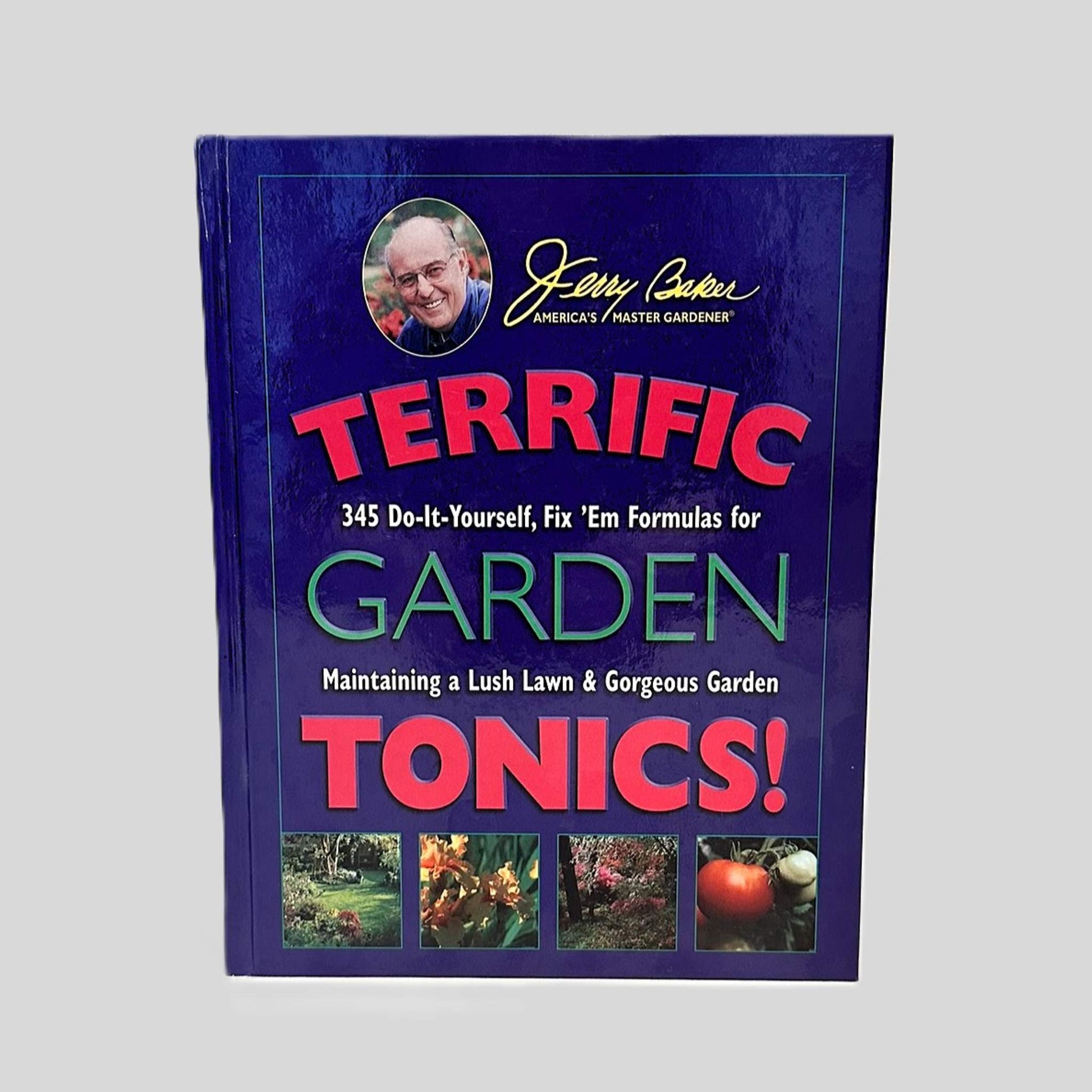 Terrific Garden Tonics! by Jerry Baker - Fehmerling Books