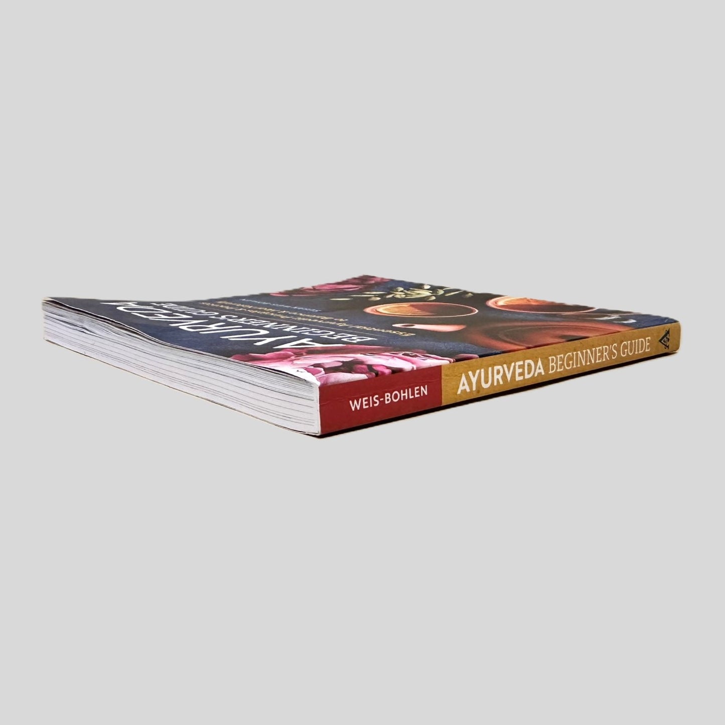 Ayurveda Beginner's Guide by Susan Weis-Bohlen - Fehmerling Books