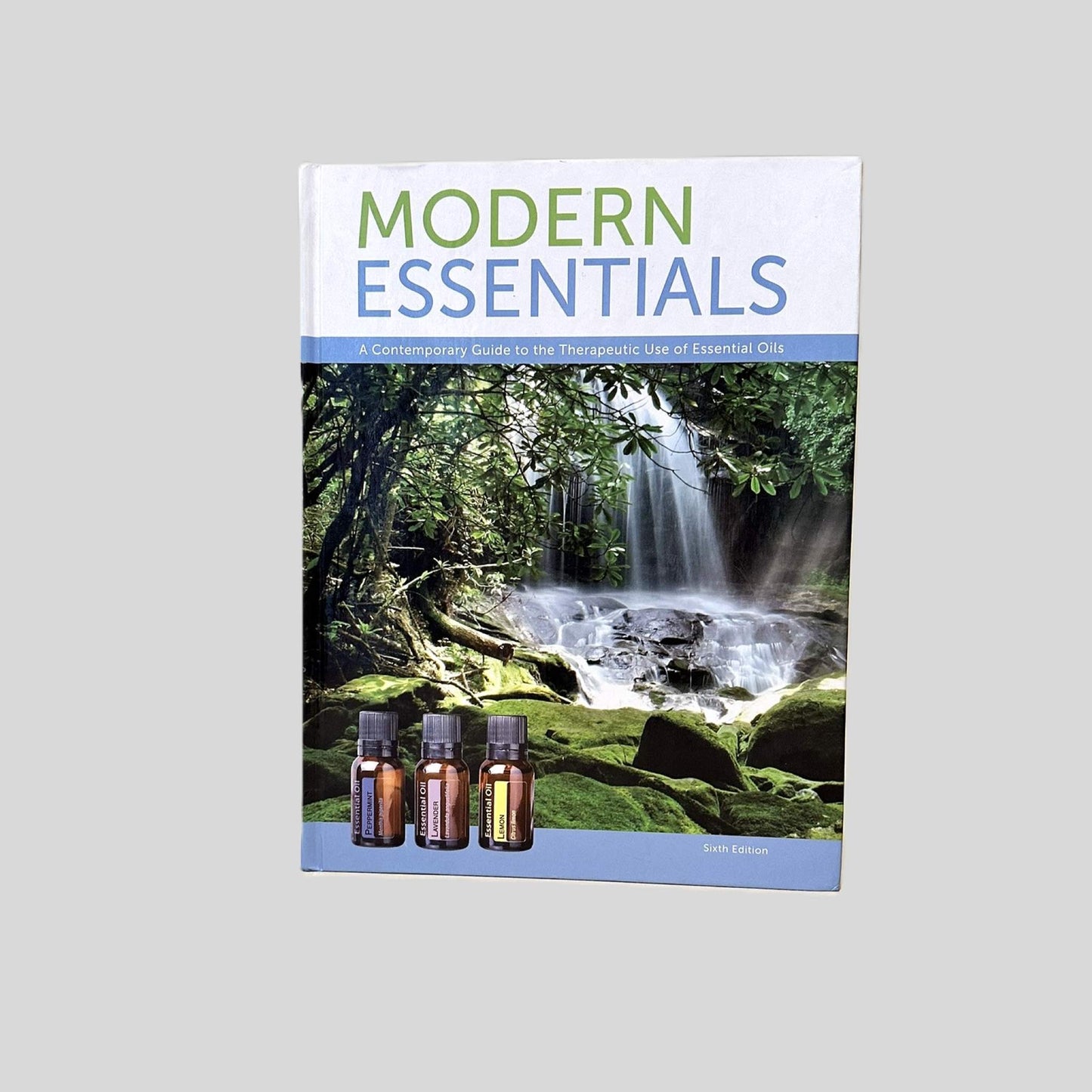 Modern Essentials: A Contemporary Guide to the Therapeutic Use of Essential Oils - Fehmerling Books