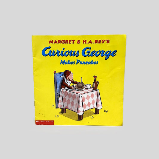Curious George Makes Pancakes by Margret & H.A. Rey