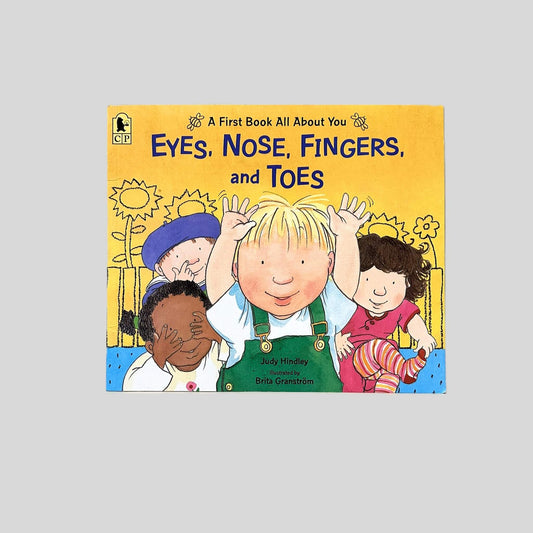 Eyes, Nose, Fingers, and Toes by Judy Hindley - Fehmerling Books