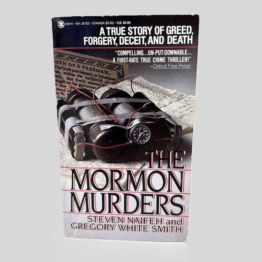 The Mormon Murders by Steven Naifeh & Gregory White Smith - Fehmerling Books