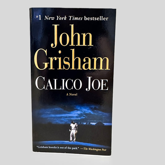 Calico Joe by John Grisham - Fehmerling Books