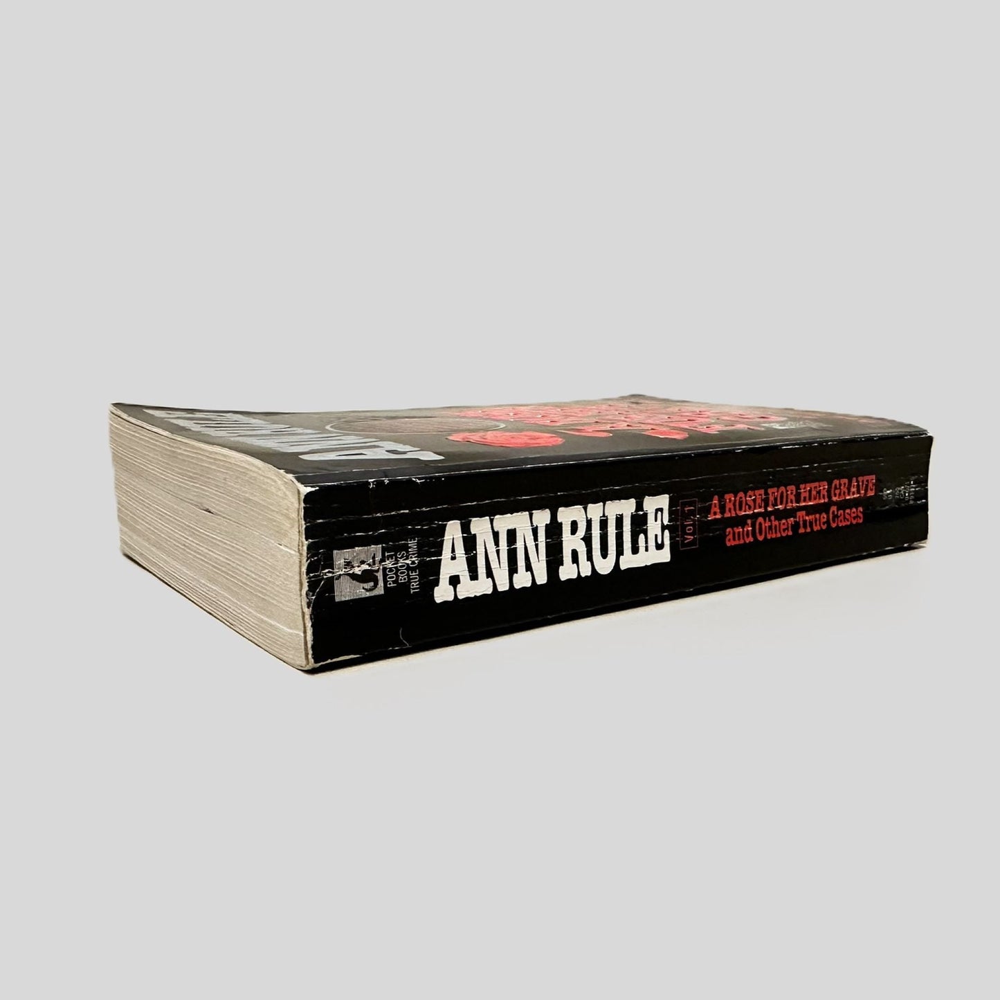 A Rose For Her Grave by Ann Rule