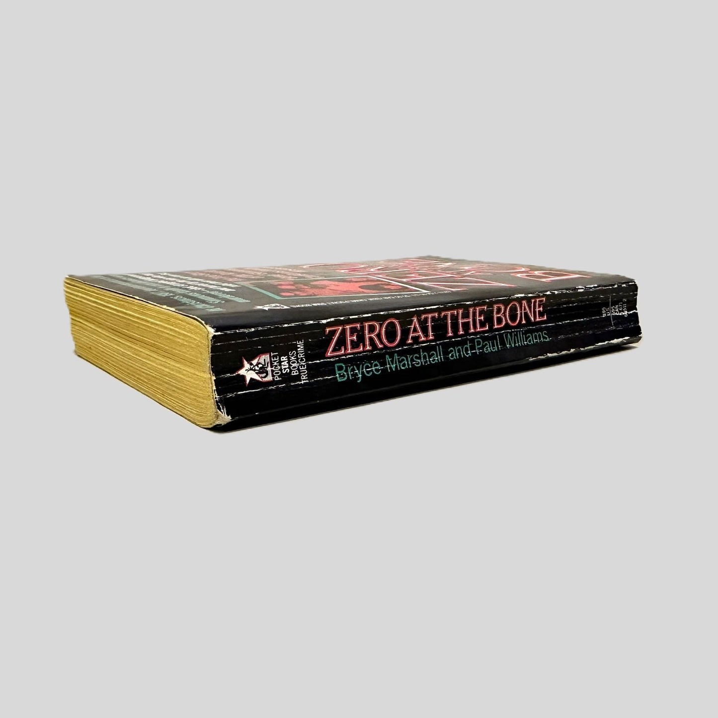 Zero at the Bone by Bryce Marshall & Paul Williams