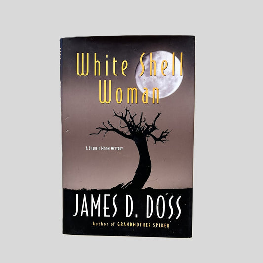 White Shell Woman by James D. Doss - Fehmerling Books