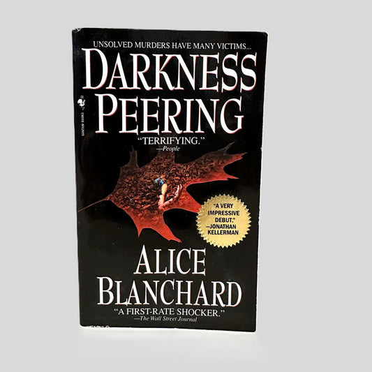 Darkness Peering by Alice Blanchard - Fehmerling Books