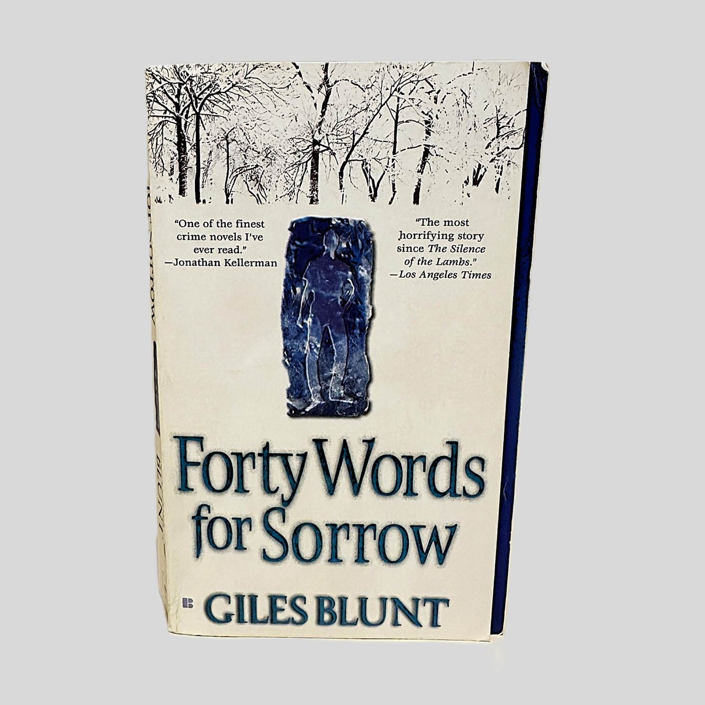 Forty Words for Sorrow by Giles Blunt - Fehmerling Books
