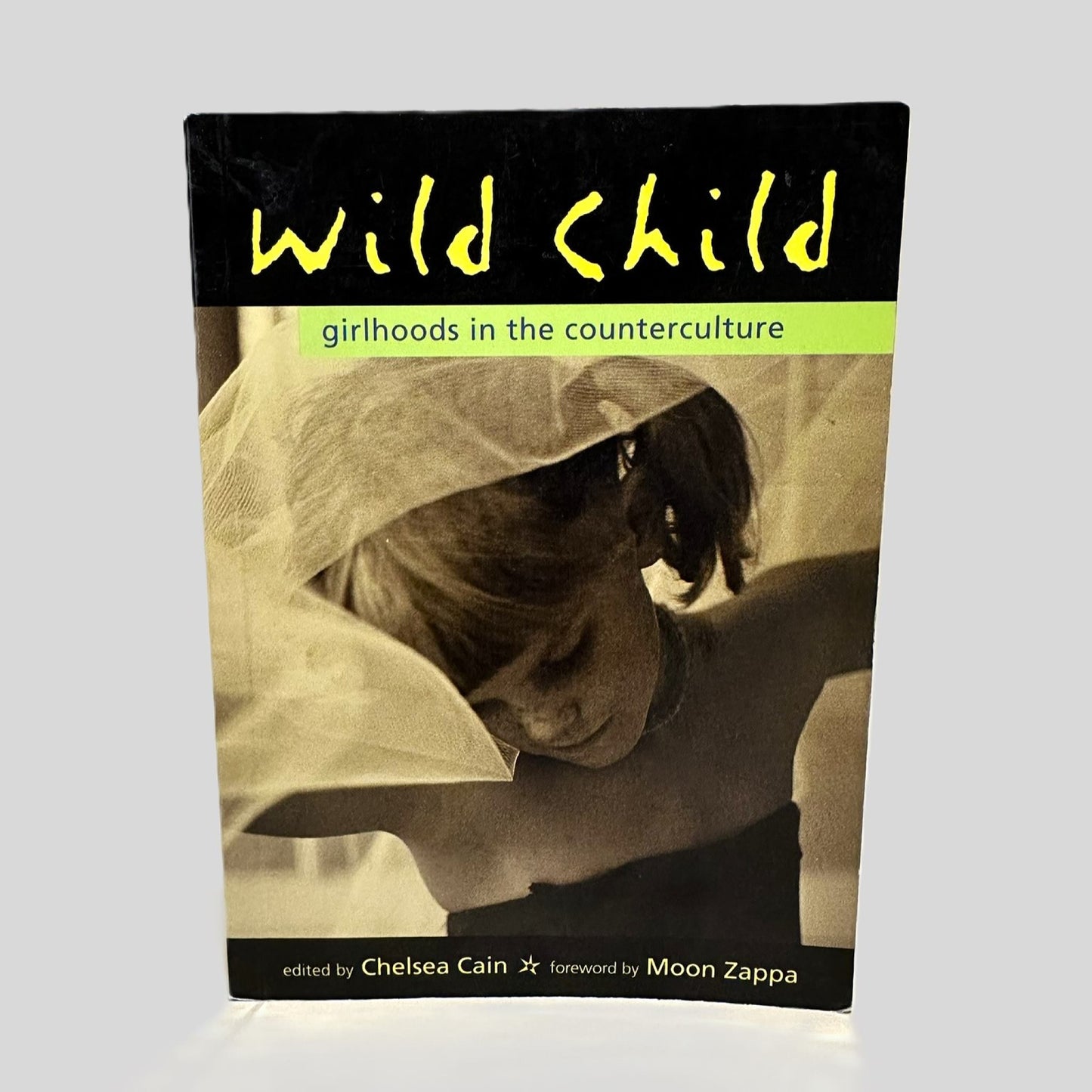 Wild Child Edited by Chelsea Cain & Forward by Moon Zappa - Fehmerling Books