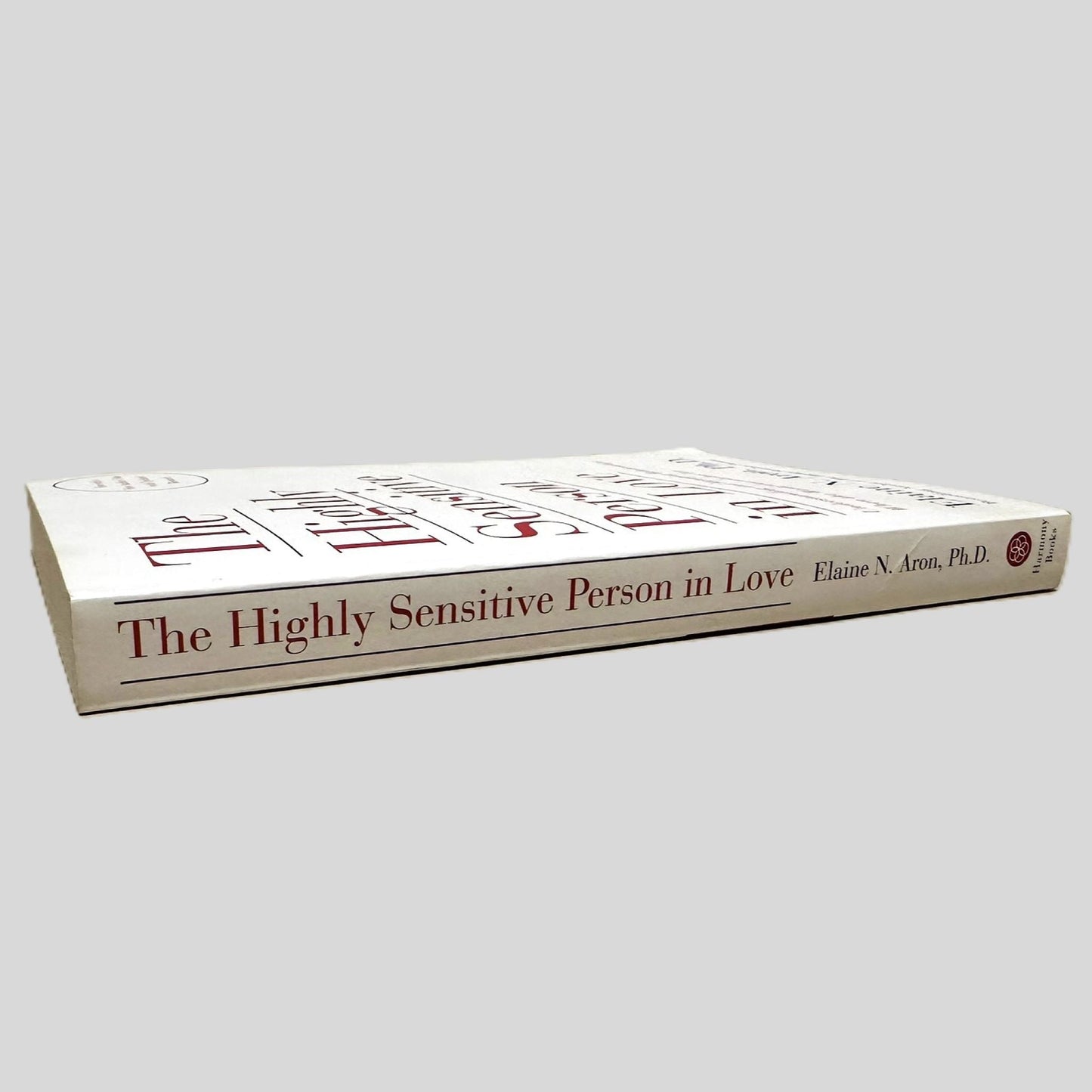 The Highly Sensitive Person in Love by Elaine N. Aron, Ph.D.