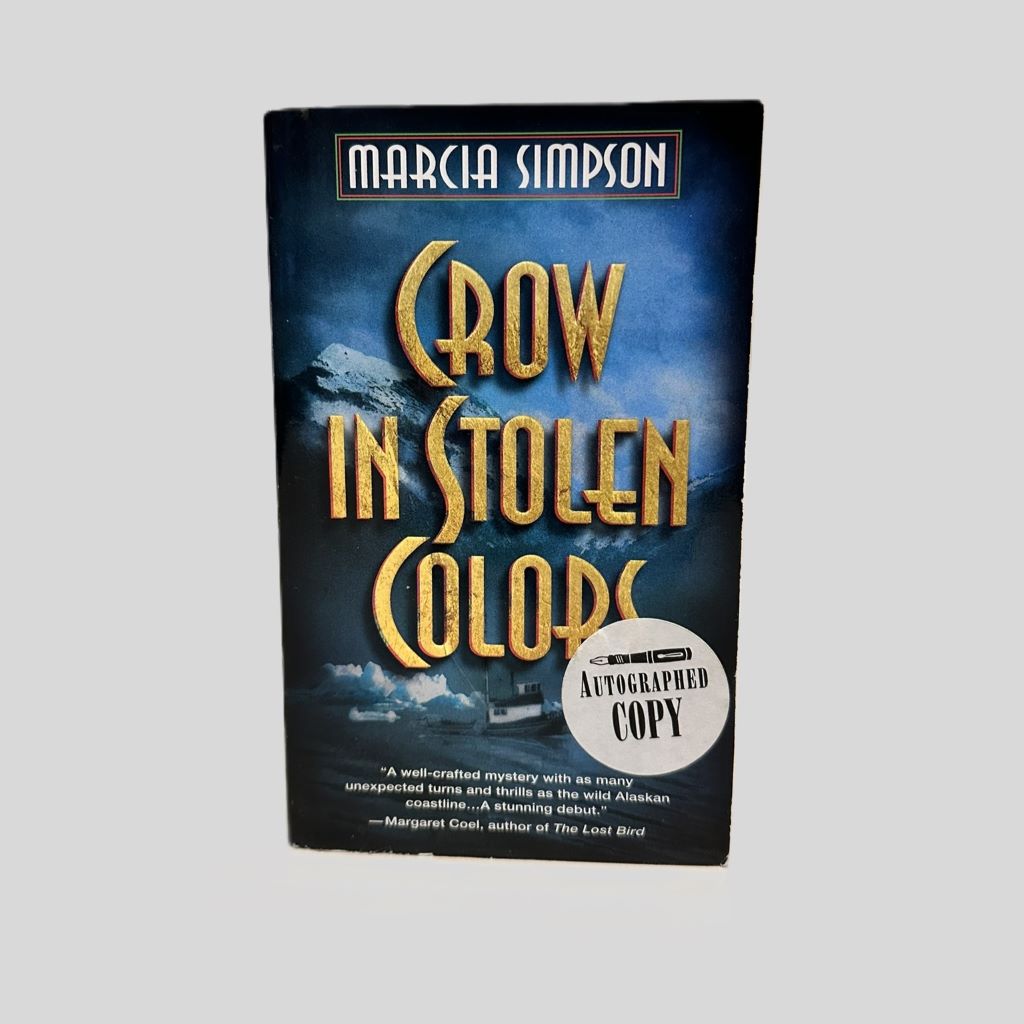Crow in Stolen Colors (Autographed Copy) by Marcia Simpson - Fehmerling Books