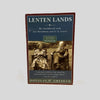 Lenten Lands by Douglas H. Gresham