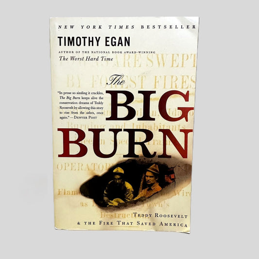 The Big Burn by Timothy Egan - Fehmerling Books