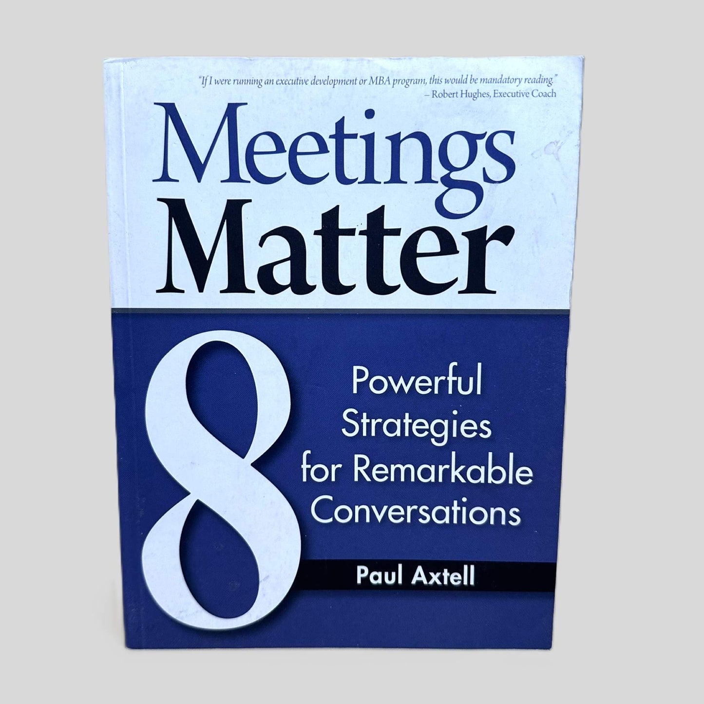 Meetings Matter by Paul Axtell - Fehmerling Books