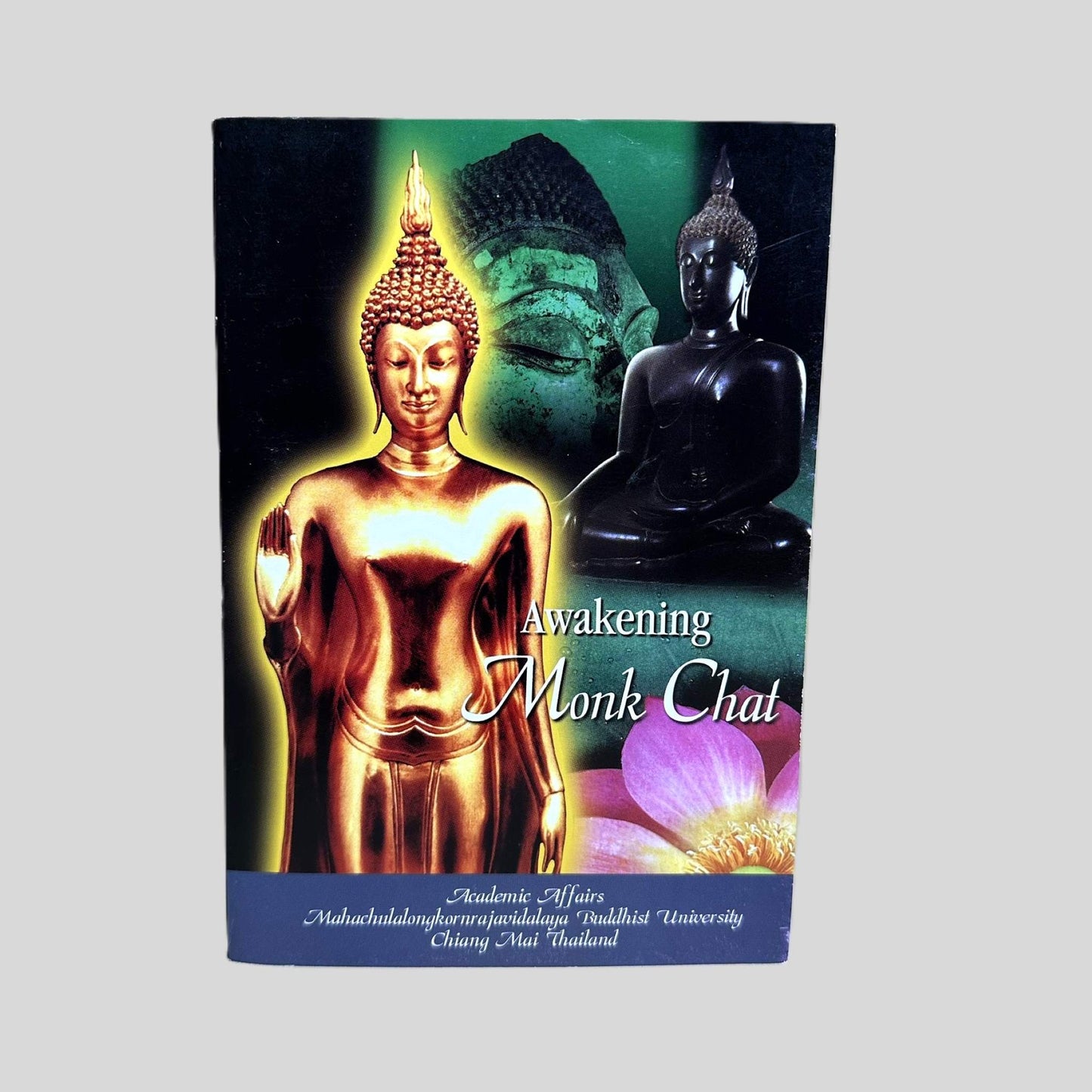 Awakening: Monk Chat from Academic Affairs Mahachulalongkornrajavidyalaya Buddhist University, Chiang Mai Thailand - Fehmerling Books