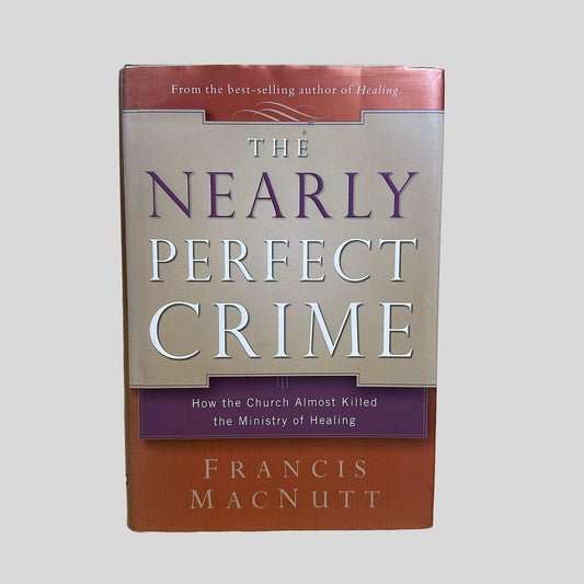 The Nearly Perfect Crime by Francis MacNutt - Front Cover