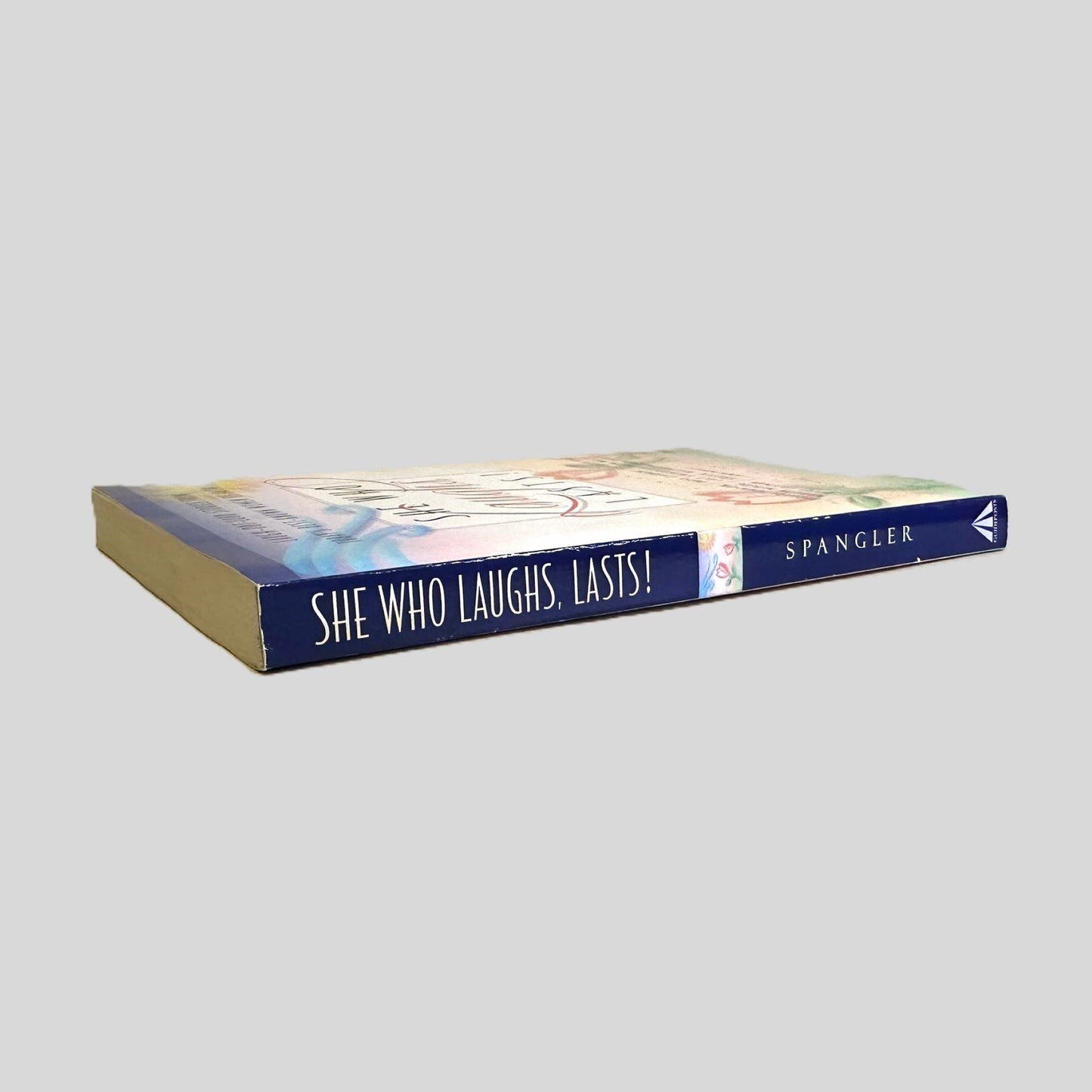 She Who Laughs, Lasts! Compiled by Ann Spangler - Book Spine