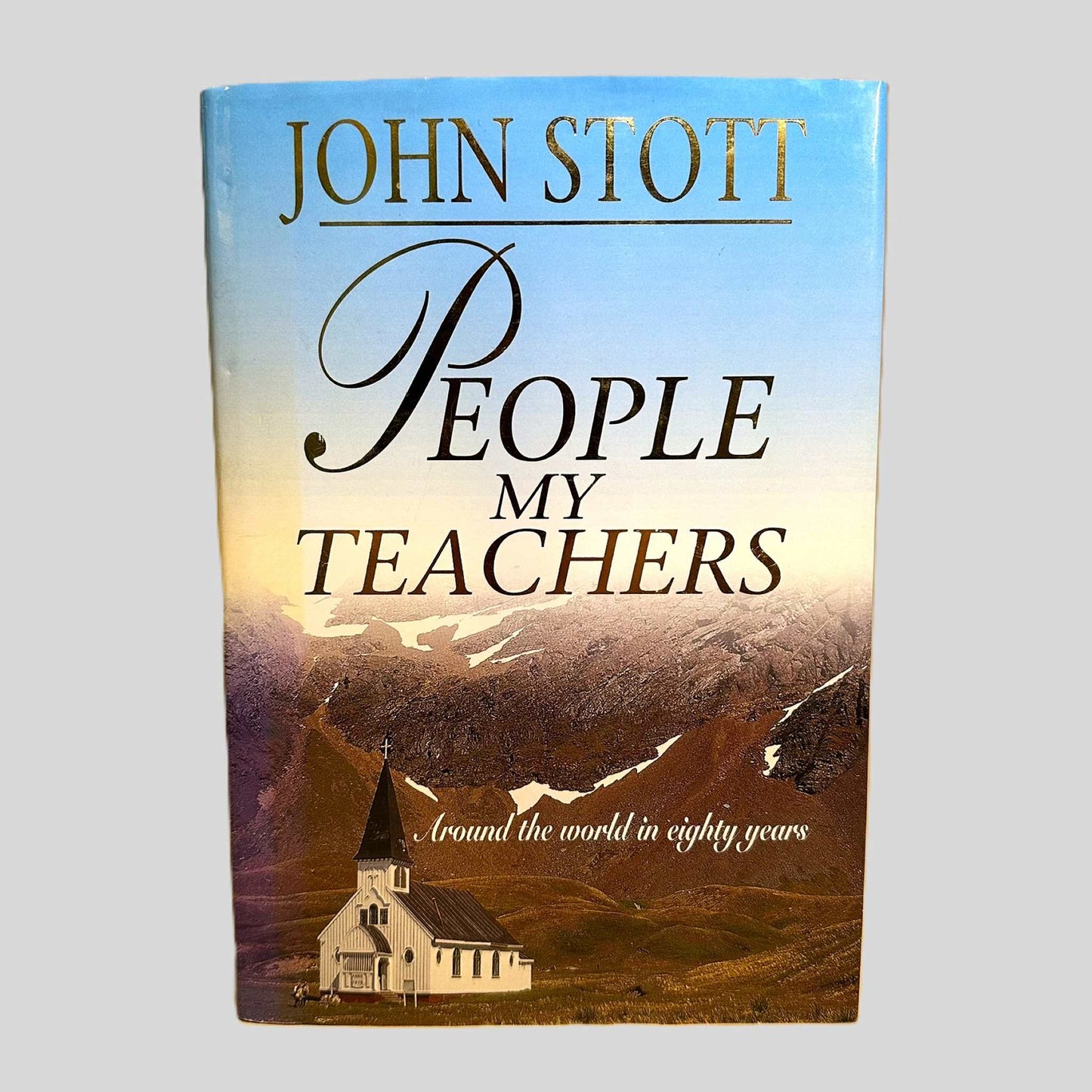 People My Teachers by John Stott - Front Cover