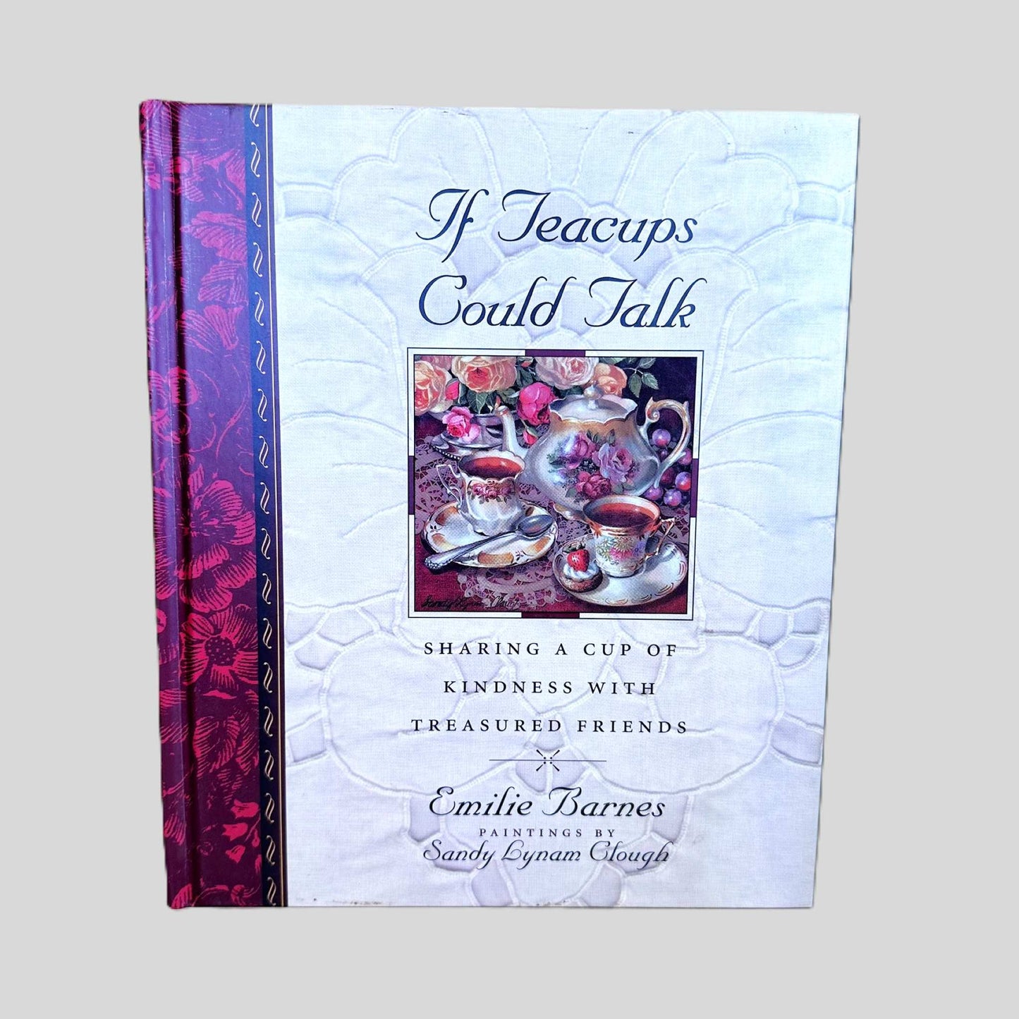 If Teacups Could Talk by Emilie Barnes - Front Cover