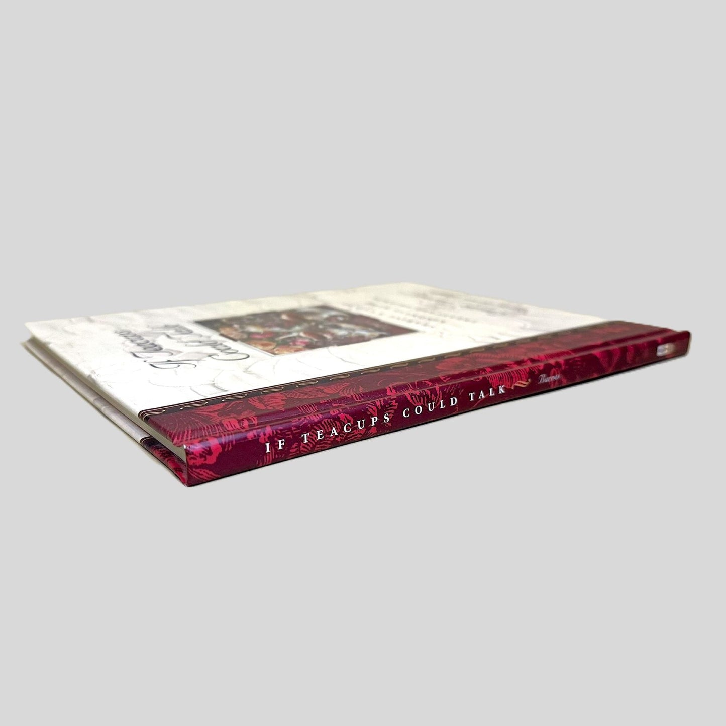 If Teacups Could Talk by Emilie Barnes - Book Spine