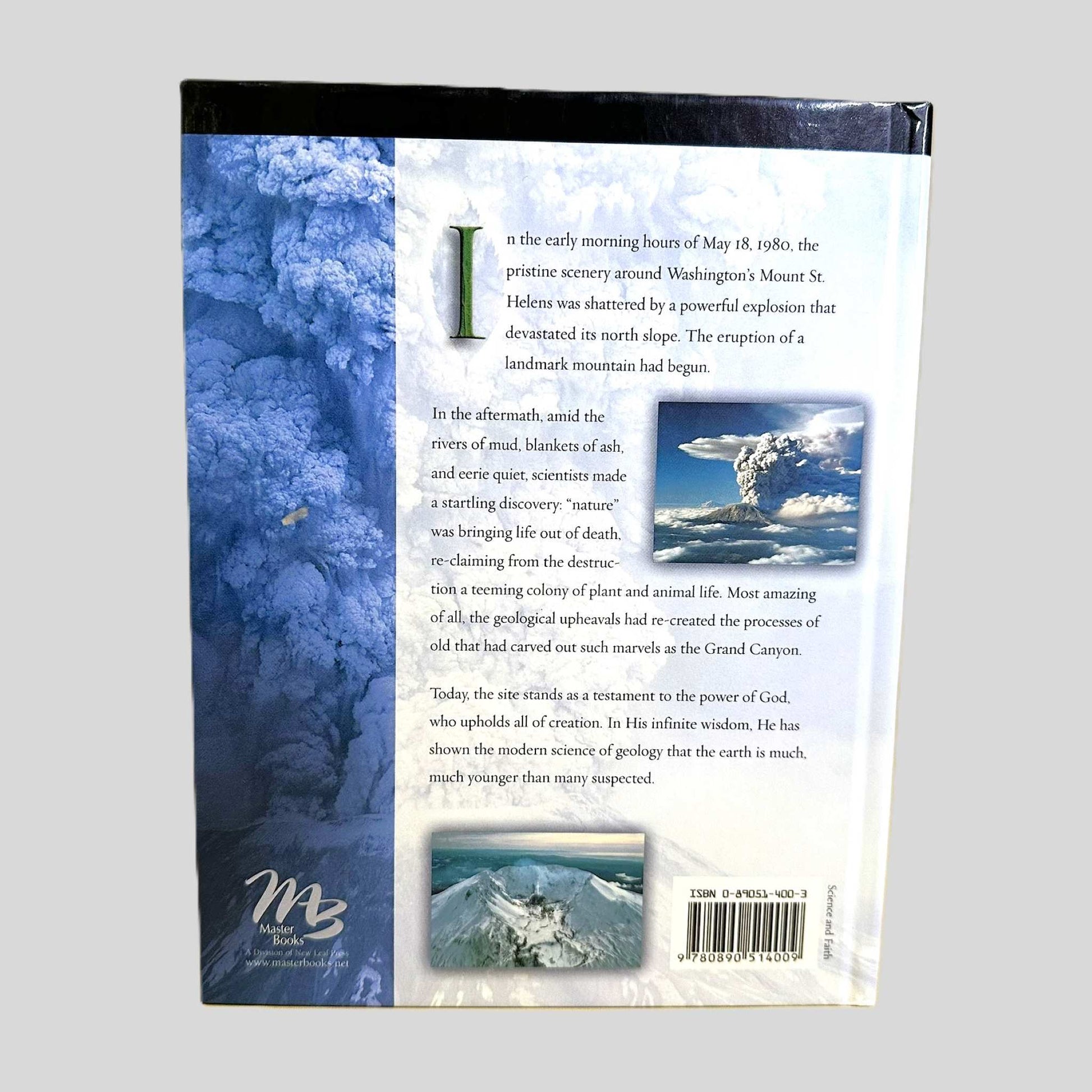 Footprints in the Ash: The Explosive Story of Mount St. Helens by Steven A. Austin - Back Cover