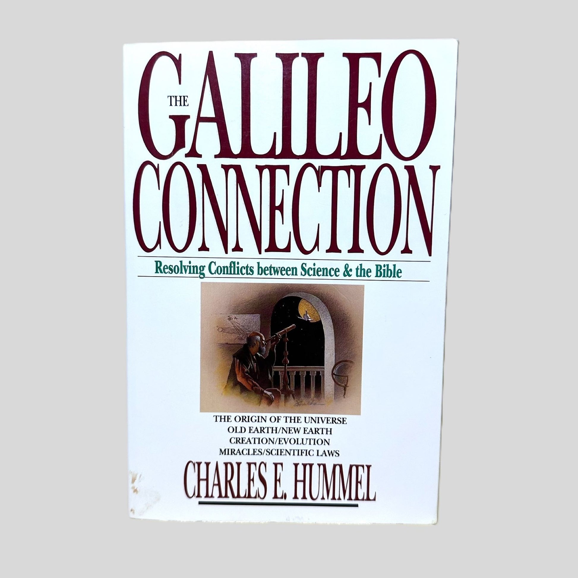 The Galileo Connection by Charles E. Hummel - Front Cover