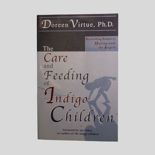 The Care And Feeding Of Indigo Children by Doreen Virtue - Front Cover - Fehmerling Books