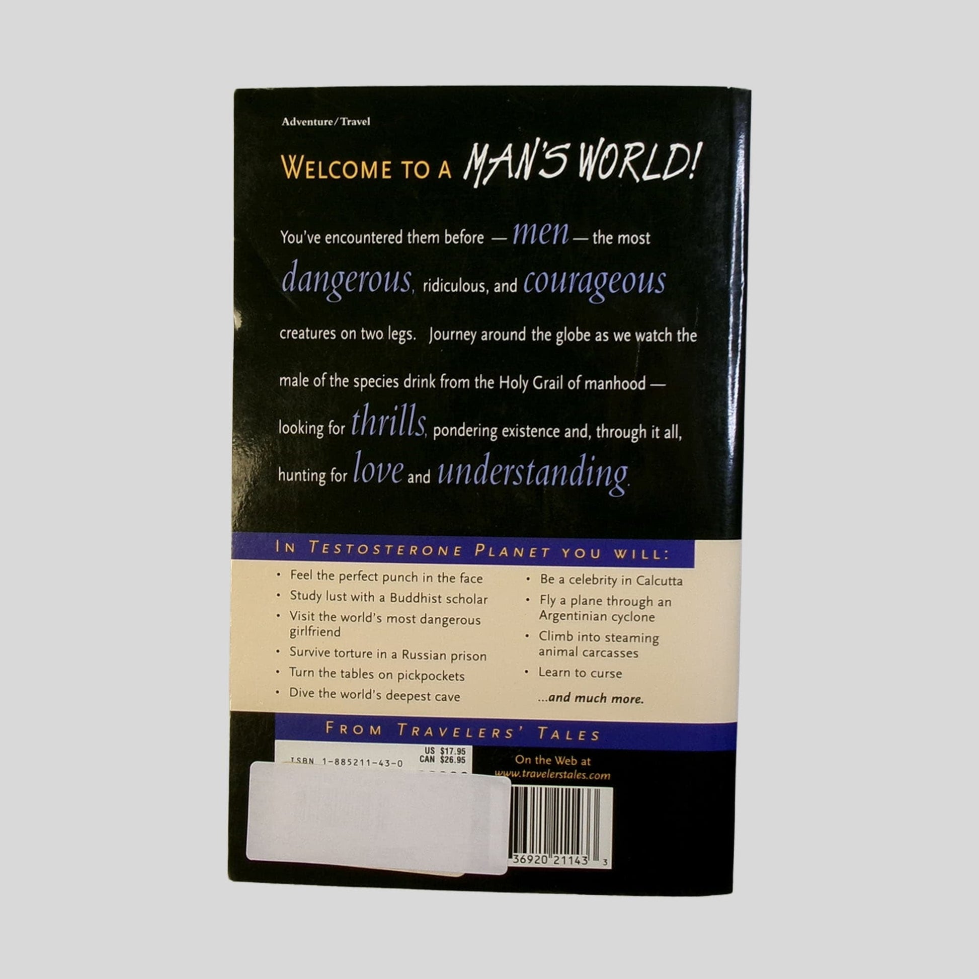 Testosterone Planet by James O'Reilly, Larry Habegger, Sean O'Reilly, Sebastian Junger, Tim Cahill, Bill Bryson - Back Cover - Fehmerling Books