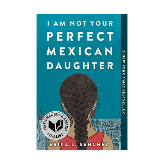 I Am Not Your Perfect Mexican Daughter by Erika L. Sanchez - Stock Front Cover - Fehmerling Books