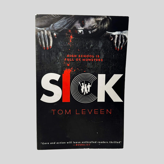 Sick by Tom Leveen - Front Cover - Fehmerling Books