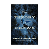 The Theory of Crows by David A. Robertson