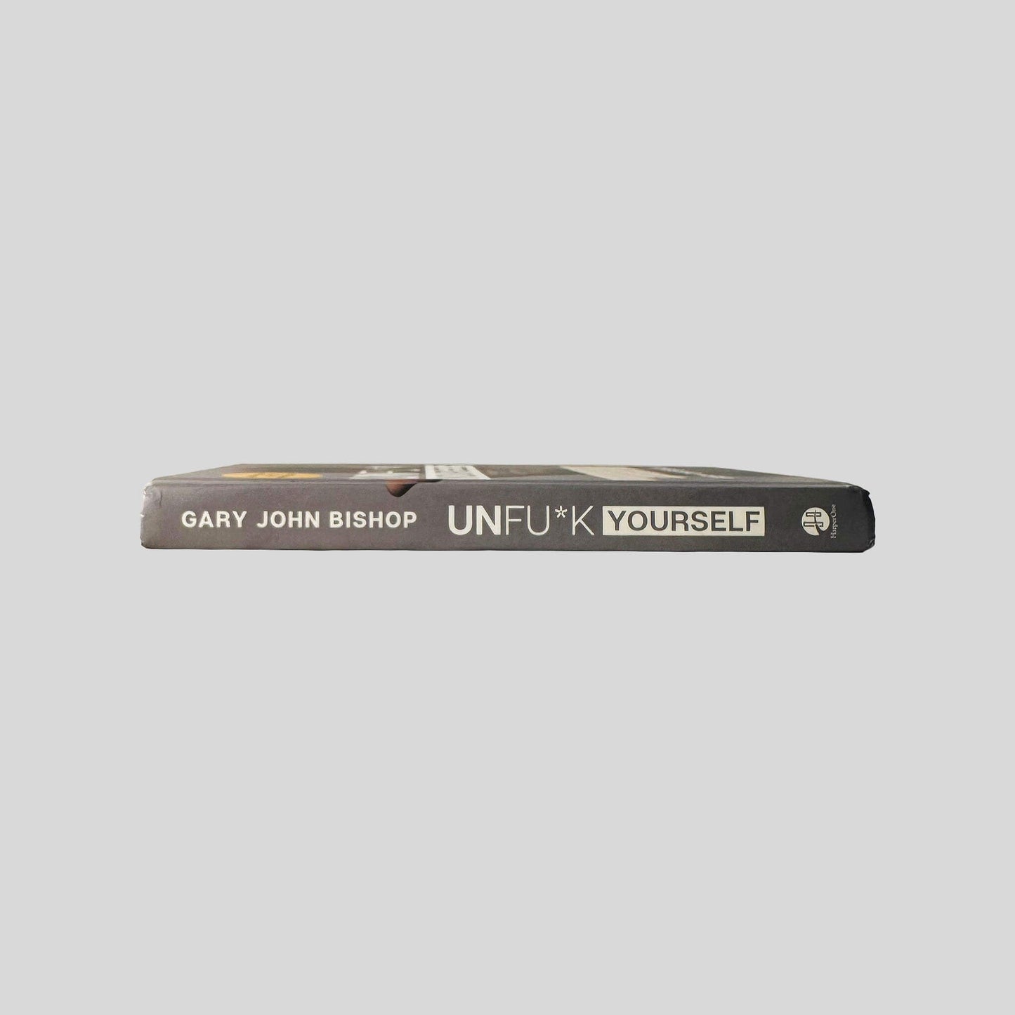 Unfu*k Yourself by Gary John Bishop - Spine - Fehmerling Books