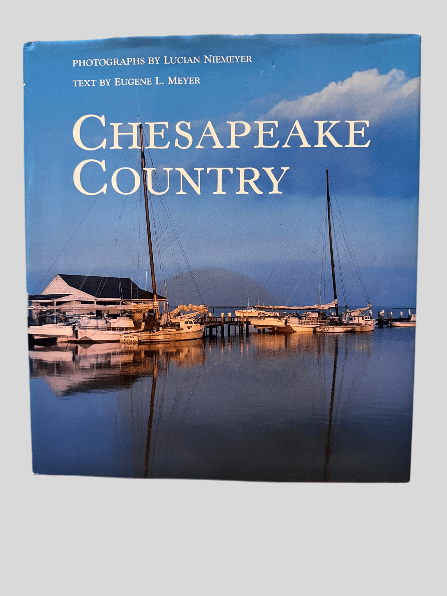 Chesapeake Country by Eugene L. Meyer & Lucian Niemeyer - Front Cover