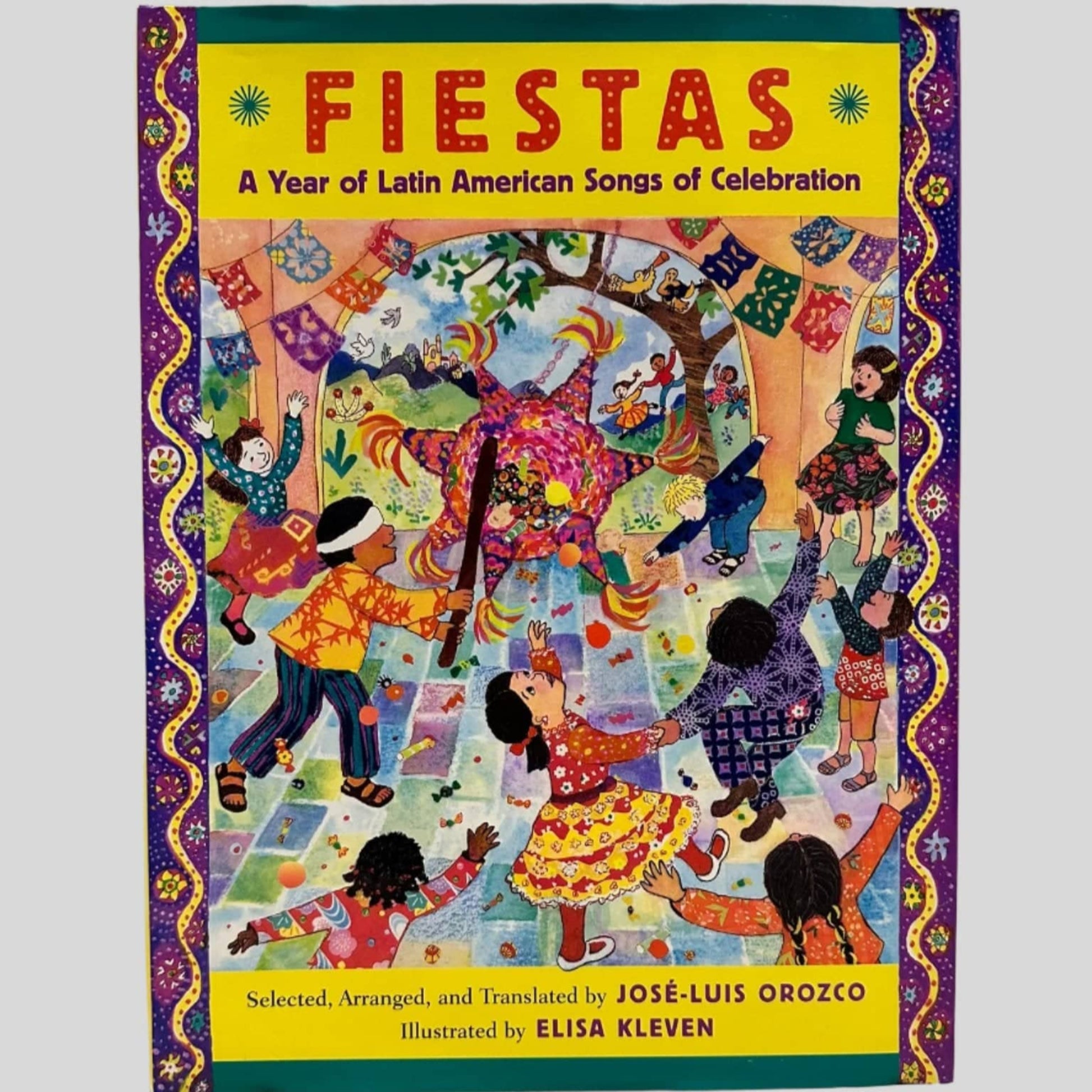 Fiestas ~ A Year of Latin American Songs of Celebration by Jose-Luis Orozco and Illustrated by Elisa Kleven - Fehmerling Books