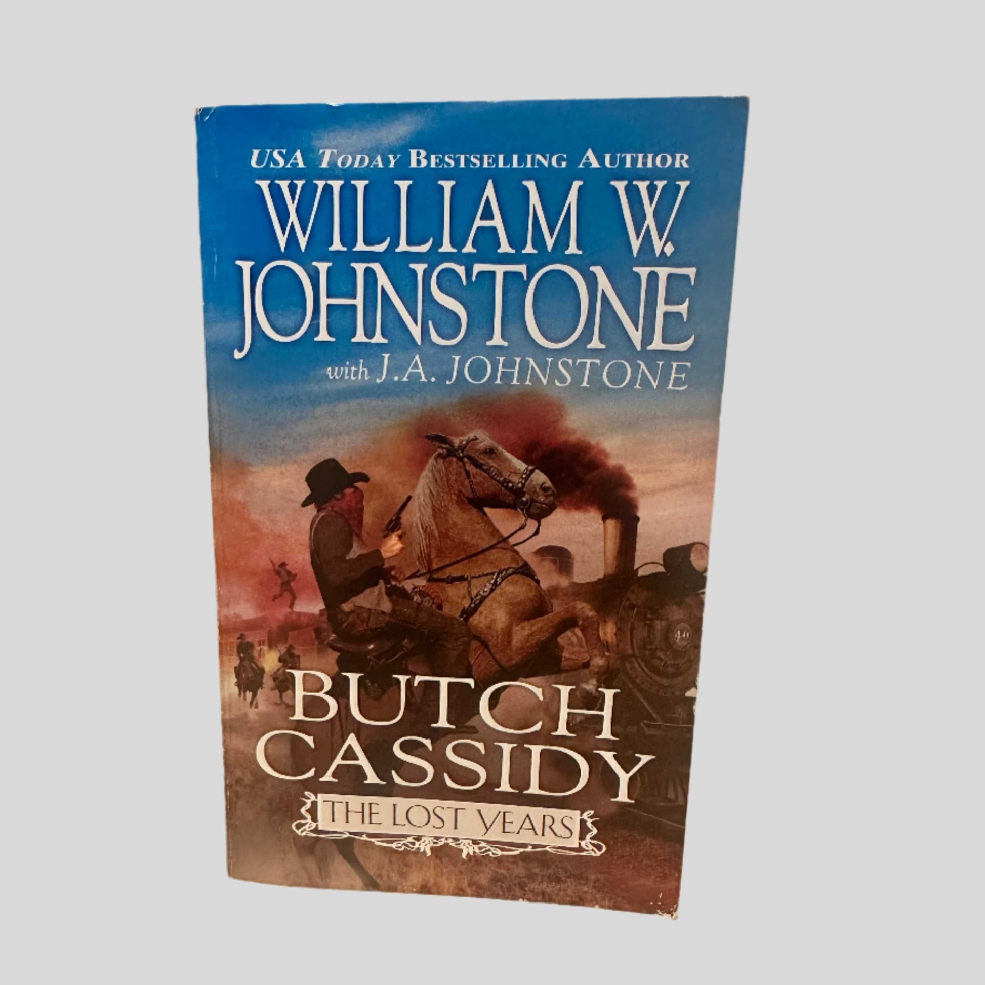 Butch Cassidy The Lost Years by William W. Johnstone - Front Cover
