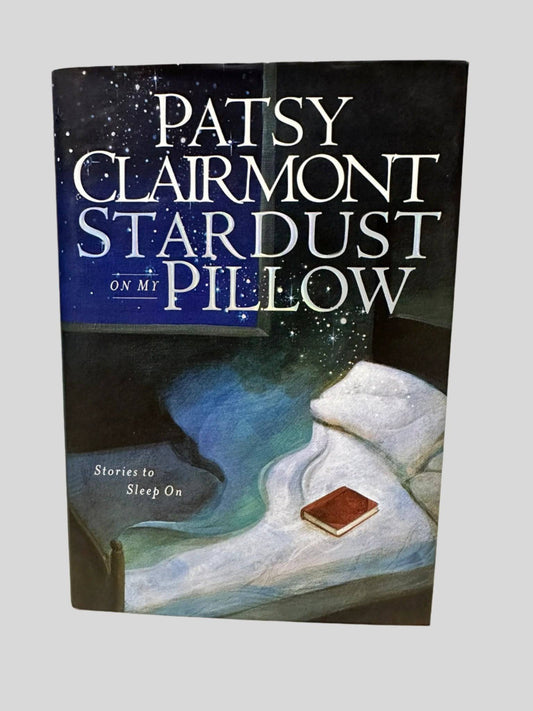 Stardust on My Pillow: Stories to Sleep On by Patsy Clairmont - Front Cover