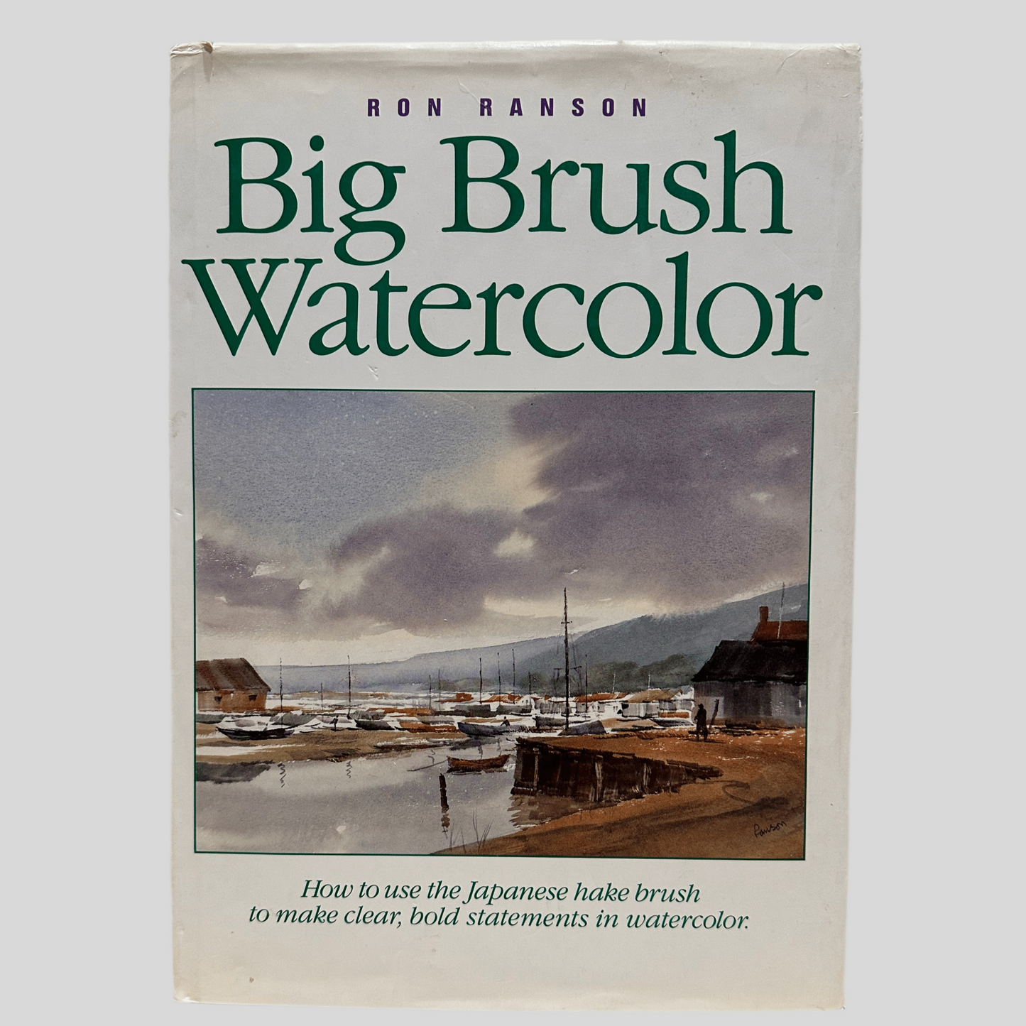 Big Brush Watercolor by Ron Branson - Front Cover