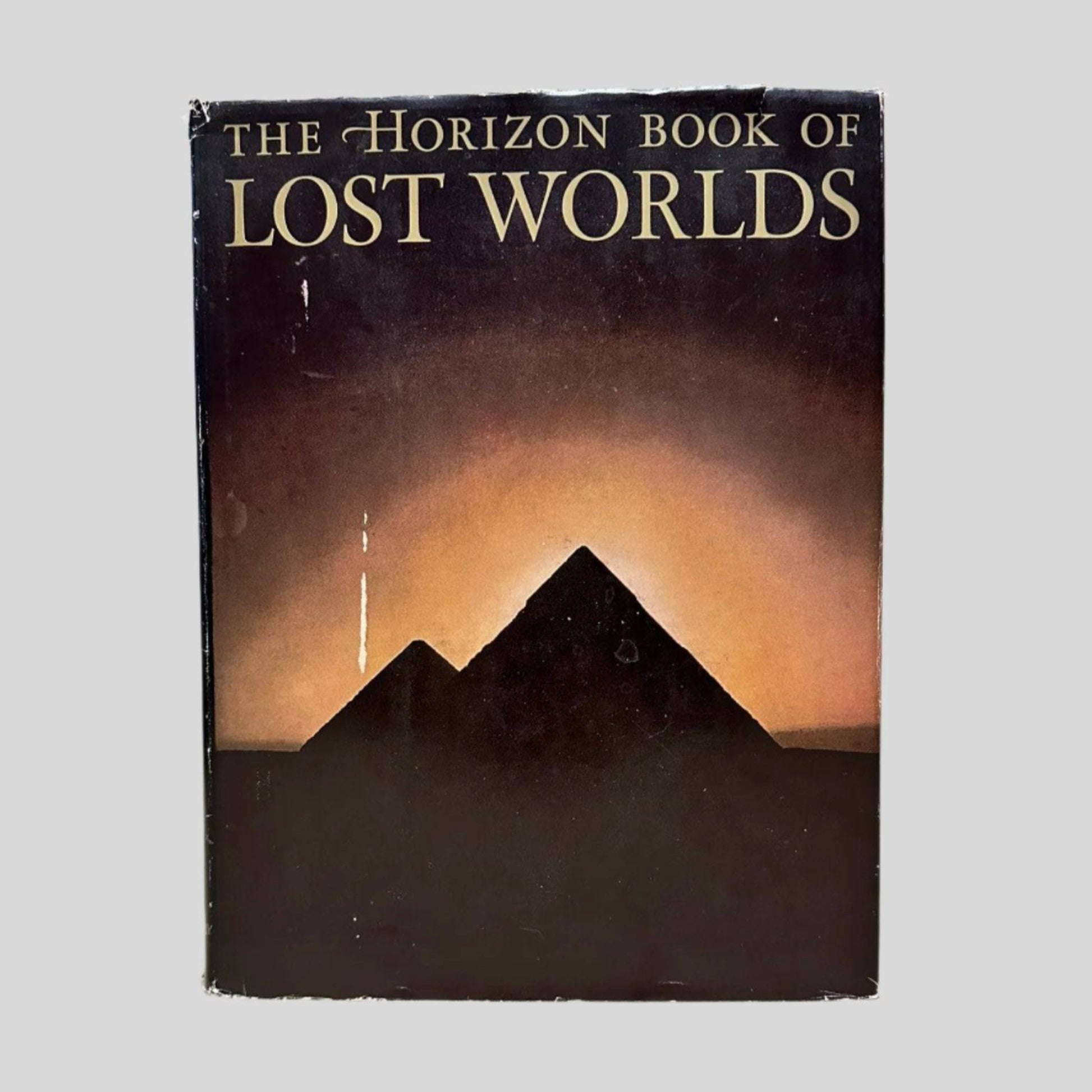 The Horizon Book of Lost Worlds by The Editors of Horizon Magazine - Front Cover