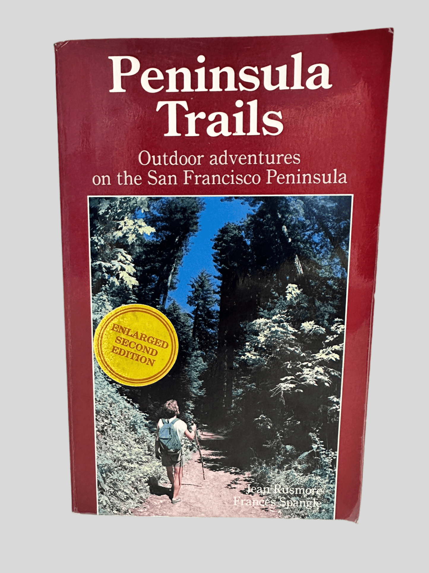 Peninsula Trails - Outdoor adventures on the San Francisco Peninsula by Jean Rusmore & Frances Spangle - Front Cover